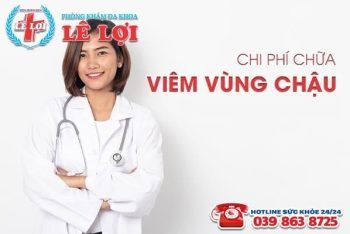 Chi phí chữa viêm vùng chậu ở Nghệ An năm 2023